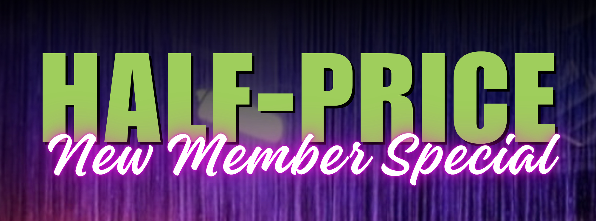 Half Price Member Special